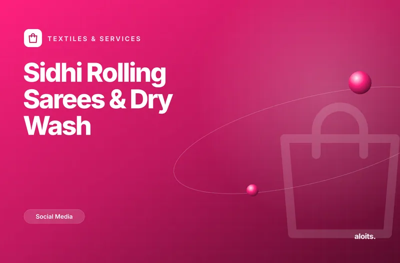 Sidhi Rolling Sarees & Dry Wash: Social Media by Aloits